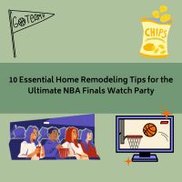 10 Essential Home Remodeling Tips for the Ultimate NBA Finals Watch Party